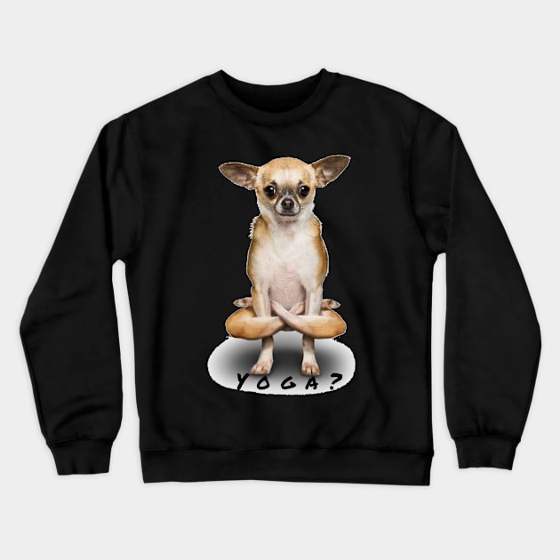 Funny Dog Yoga Lover Crewneck Sweatshirt by Pris25